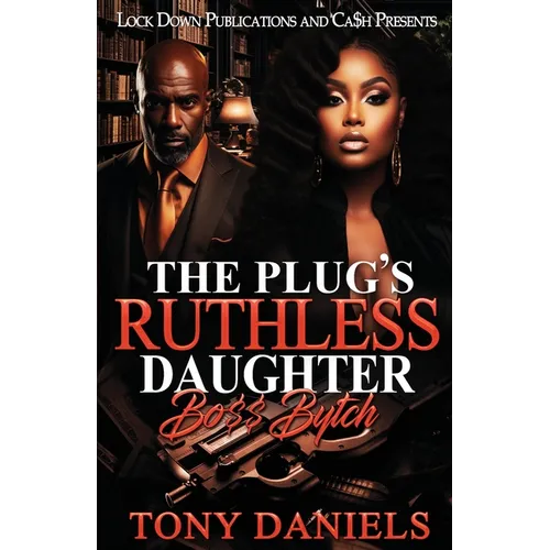 The Plug's Ruthless Daughter
