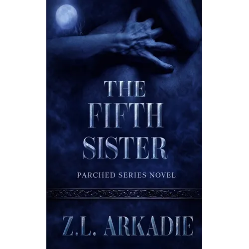 The Fifth Sister: An Eternal Bonds Vampire Romance Novel