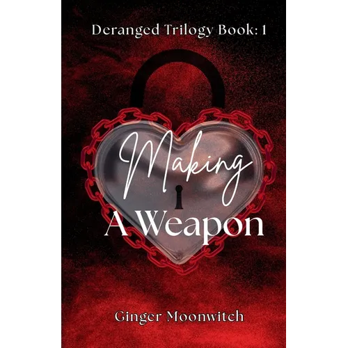 Making A Weapon