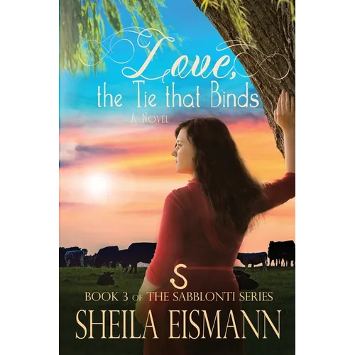 Love, The Tie Binds: Book 3 of The Sabblonti Series