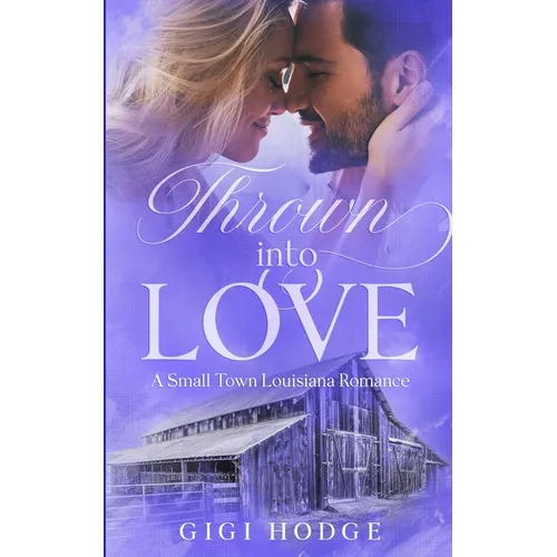 Thrown into Love
