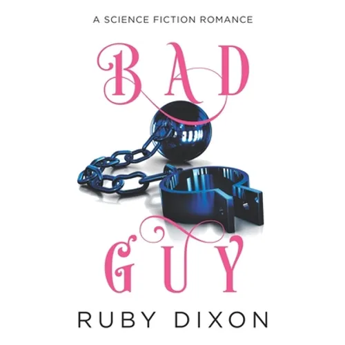 Bad Guy: A Science Fiction Romance