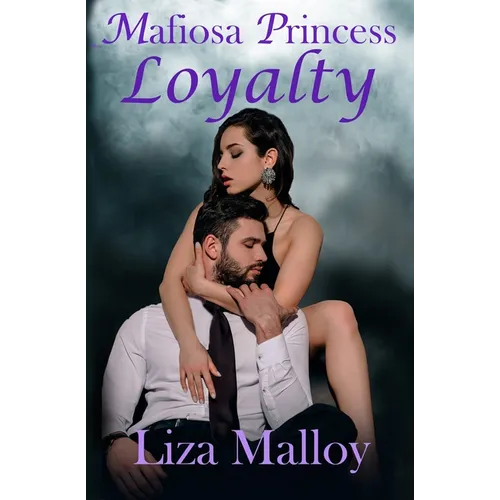 Mafiosa Princess- Loyalty