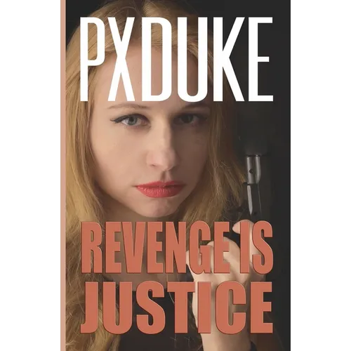 Revenge Is Justice
