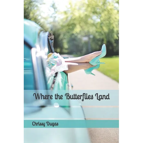 Where the Butterflies Land