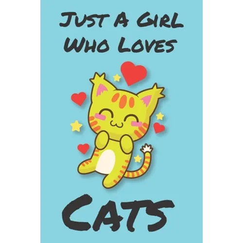 Just A Girl Who Loves Cats