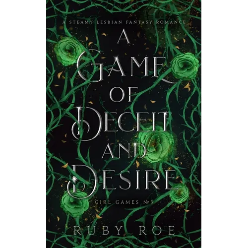 A Game of Deceit and Desire: A Steamy Lesbian Fantasy Romance