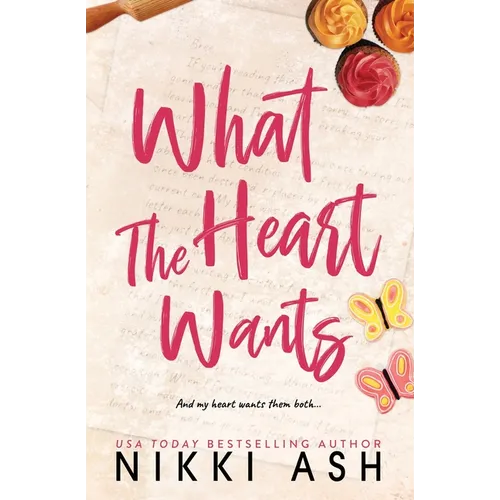 What the Heart Wants