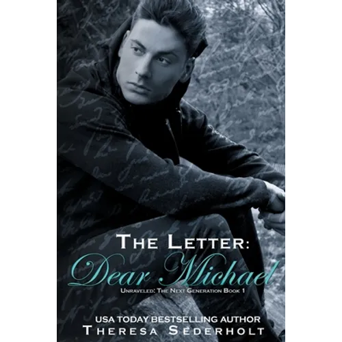 The Letter: Dear Michael: Unraveled: The Next Generation Book One