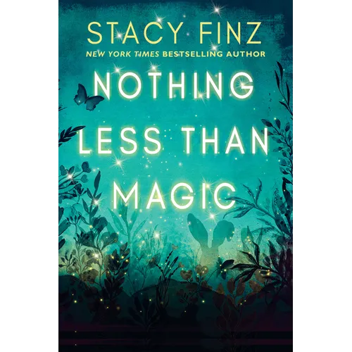 Nothing Less Than Magic