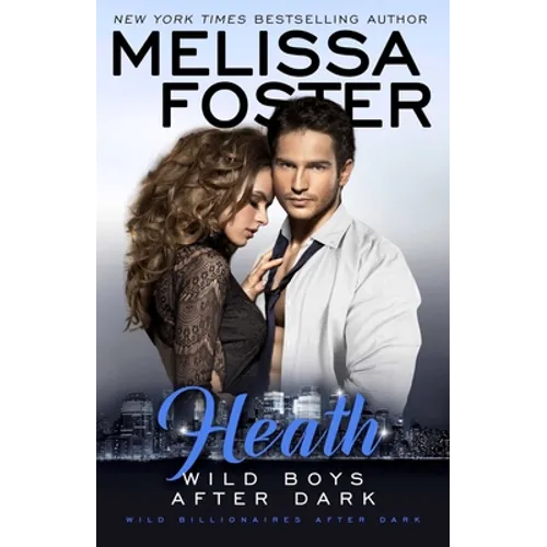 Wild Boys After Dark: Heath